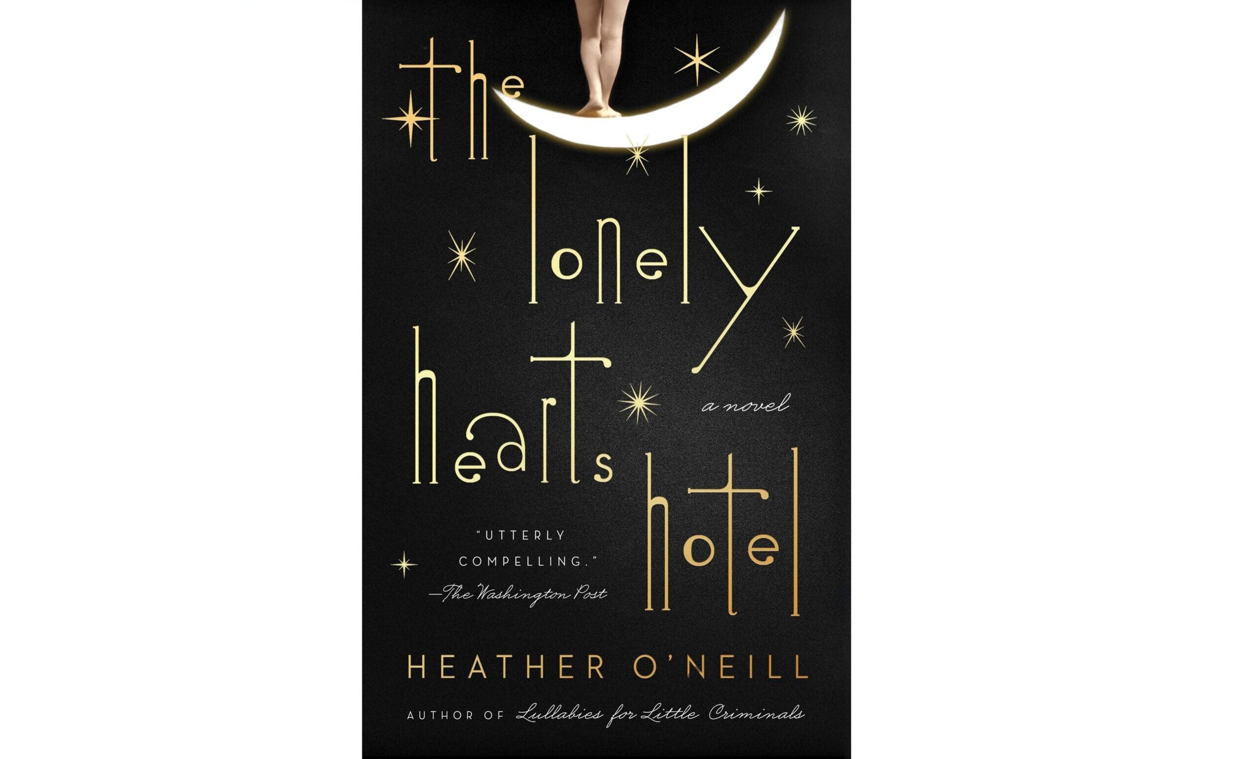The Lonely Hearts Hotel by Heather O'Neill 